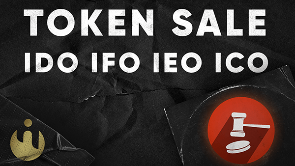 ТОКЕНСЕЙЛ: Что такое ICO, IDO, IEO, IFO, ITO, IGO, SHO, LBP и в чем разница? Что такое ICO, IDO, IEO, IFO